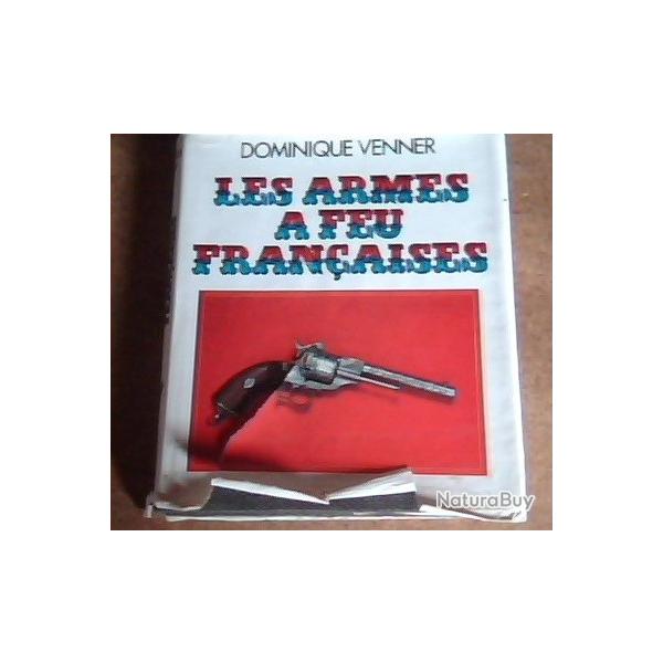 Livre : les armes  feux franaises