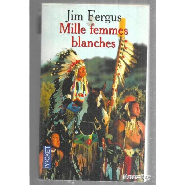 mille femmes blanches par jim fergus , indiens, western , pocket 11261