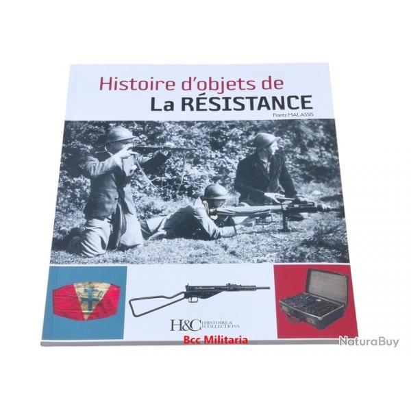Histoire d'objets de la rsistance, Frantz Malassis Histoire et Collections