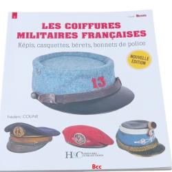 LES COIFFURES MILITAIRES FRANCAISES - GUIDE MILITARIA N°3 H.Collections
