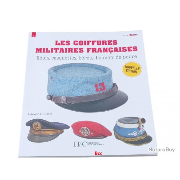 LES COIFFURES MILITAIRES FRANCAISES - GUIDE MILITARIA N3 H.Collections