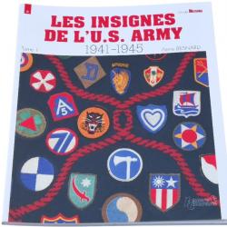 Les insignes de l'US Army 1941-1945 Tome 1 Histoire et Collections