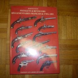 pistolets  et revolvers réglementaire Français de 1730 a 1892  de maryse raso