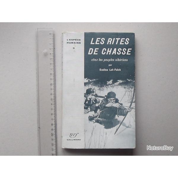 "LES RITES DE CHASSE chez les peuples sibriens": Livre 1953 par LOT-FALCK chez GALLIMARD