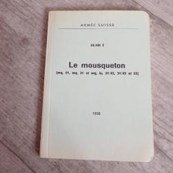 Notice Le Mousqueton K11, K31 et 31/42, 31/43, et Mq55 à lunettes - Edition originale de 1958