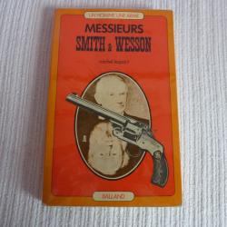 Michel Lespart. Messieurs Smith & Wesson