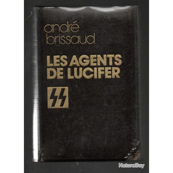 les agents de lucifer ss . andr brissaud , 3eme reich