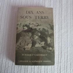 [SPELEOLOGIE] Norbert CASTERET. Dix ans sous terre