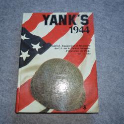 Yank's 1944 - Matériel, équipement et armement du G.I.