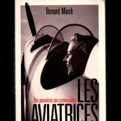 les aviatrices des pionnières aux cosmonautes de bernard marck