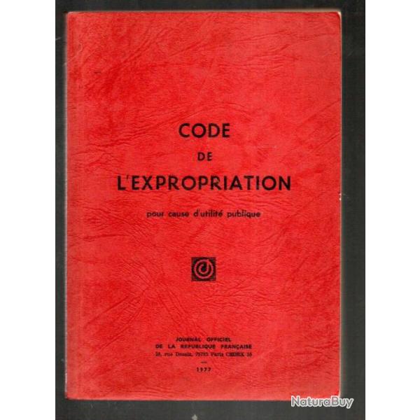 code de l'expropriation pour cause d'utilit publique 1977 destructionmai2024