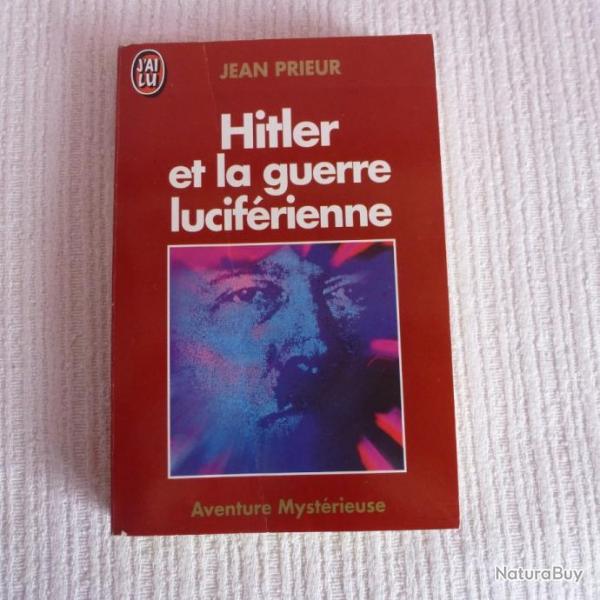 Jean PRIEUR. Hitler et la guerre luciferienne