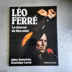 Léo Ferré. La chanson du bien-aimé