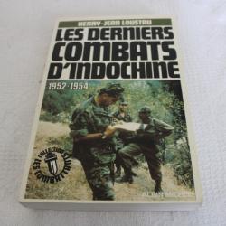 Les derniers combats d'Indochine 1952-1954