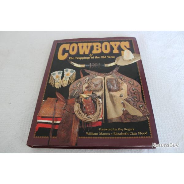 Cowboys & the trappings of the old west