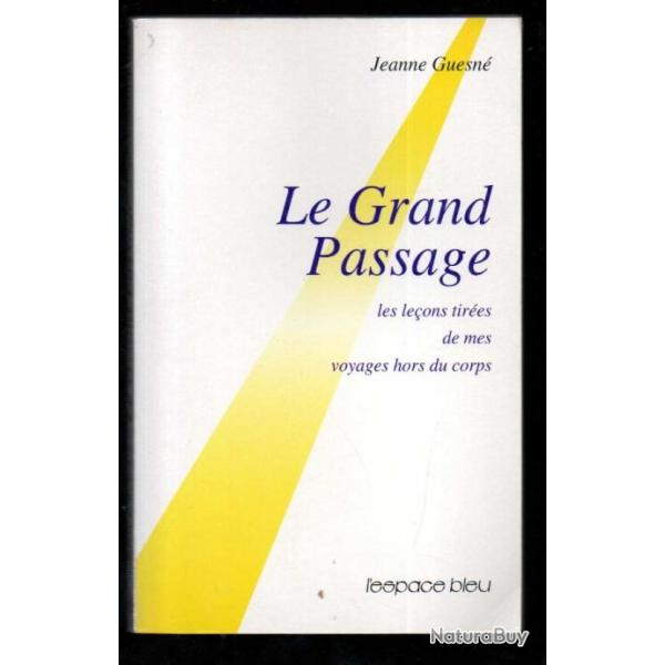 le grand passage les leons tirsvde mes voyages hors du corps de jeanne guesn