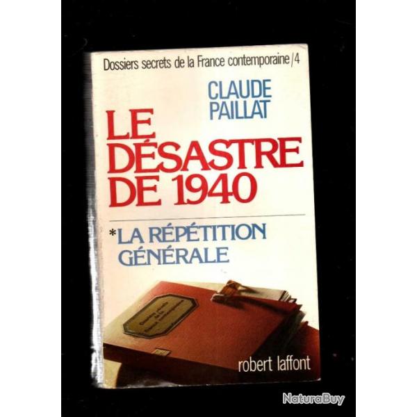 La guerre clair , le dsastre de 1940 la rptition gnrale , tome 4 de claude paillat