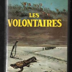 les volontaires par  saint-loup légion des volontaires français contre le bolchévisme L.V.F.