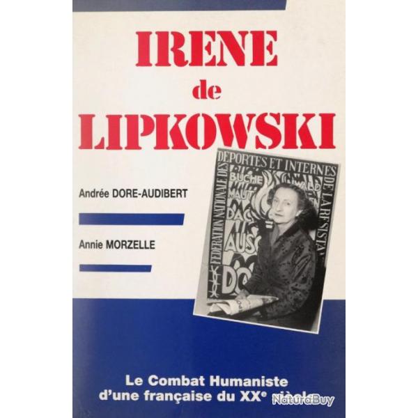 Le combat humaniste d'une franaise du XXme sicle - Irne de Lipkowski