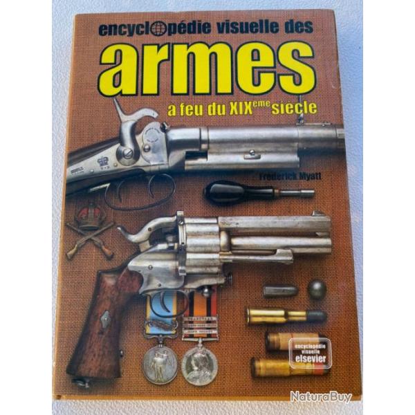 Encyclopdie visuelle des armes  feu du XIXme sicle