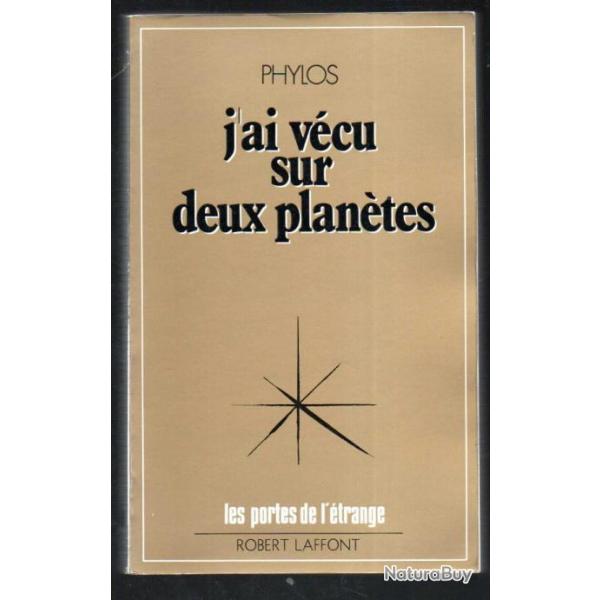 j'ai vcu sur deux plantes de phylos , les portes de l'trange