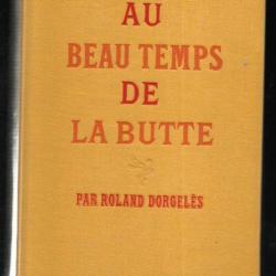 au beau temps de la butte par roland dorgelès , montmartre