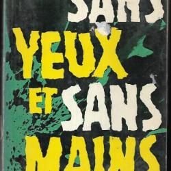 sans yeux sans mains par jacques lebreton, mutilé de guerre , france d'après guerre , handicap