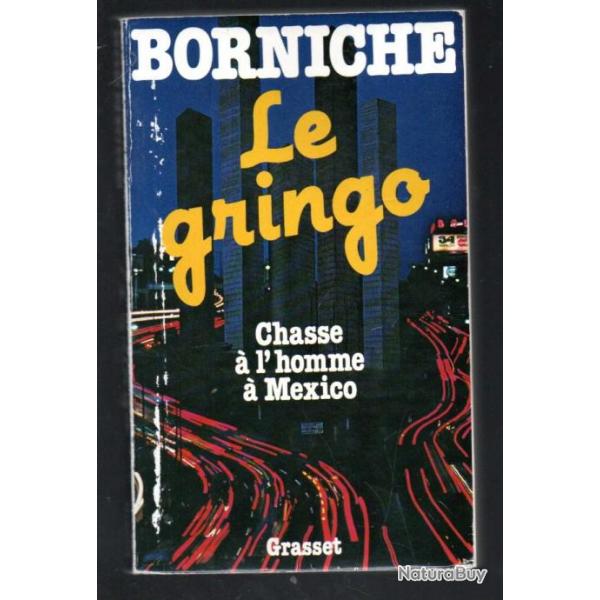 le gringo chasse  l'homme  mexico par roger borniche.