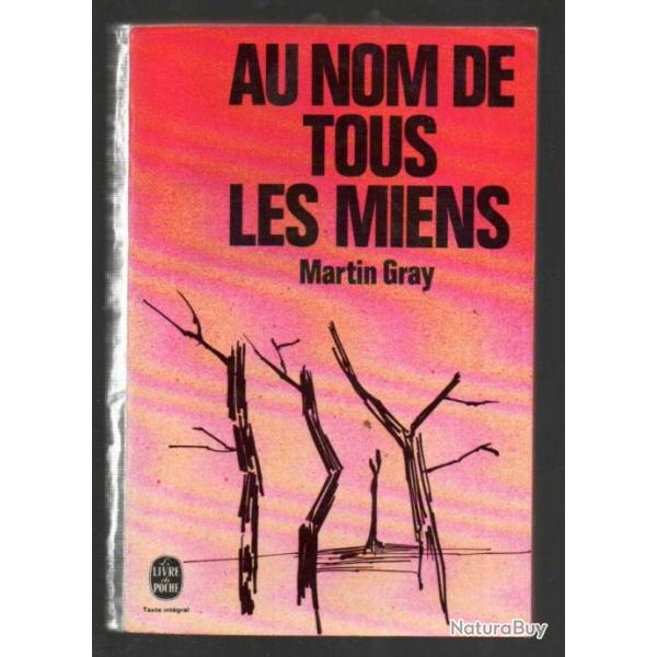 au nom de tous les miens de martin grey   livre de poche 4203 , ghetto , dportation