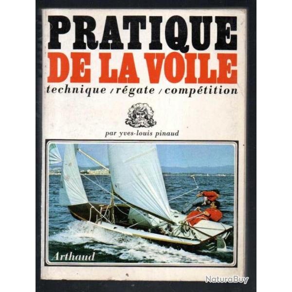 pratique de la voile technique, rgate,comptition d'yves louis pinaud