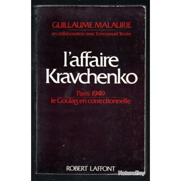 L'Affaire Kravchenko (Paris, 1949) le goulag en correctionnelle