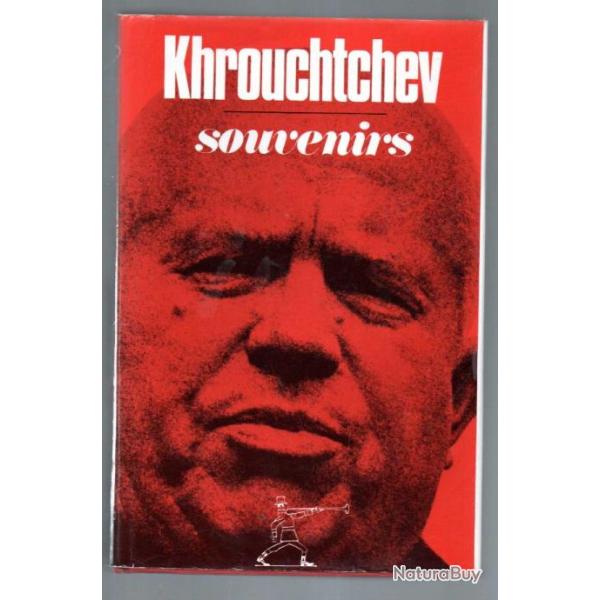 khrouchtchev souvenirs , urss , sovitiques , l'histoire que nous vivons