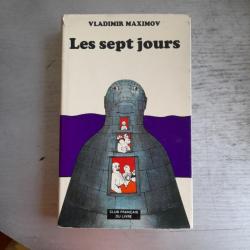 Les septs jours. Vladimir Maximov. Roman russe 1973