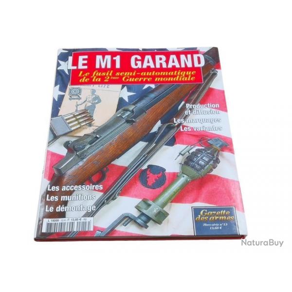 Le M1 Garand Gazette des Armes n 13 80 pages