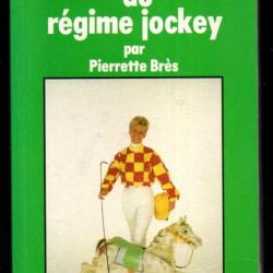 les secrets du régime jockey par pierrette brès