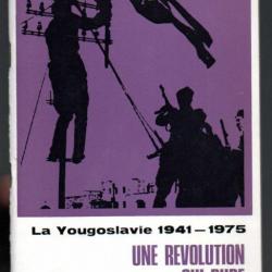 la yougoslavie 1941-1975 une révolution qui dure nip komunist