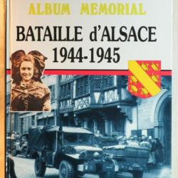 RARE livre HEIMDAL Album mémorial de la bataille d'Alsace 1944 1945 - BLA24HEI001