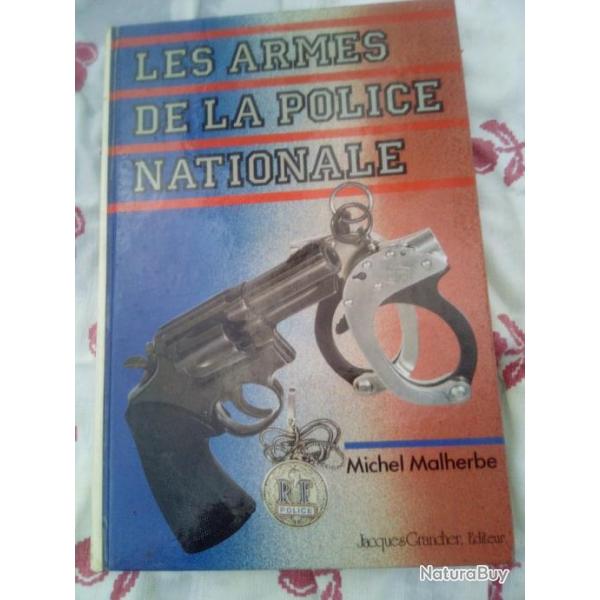 Livre les armes de la polices nationalePar Michel Malherbe