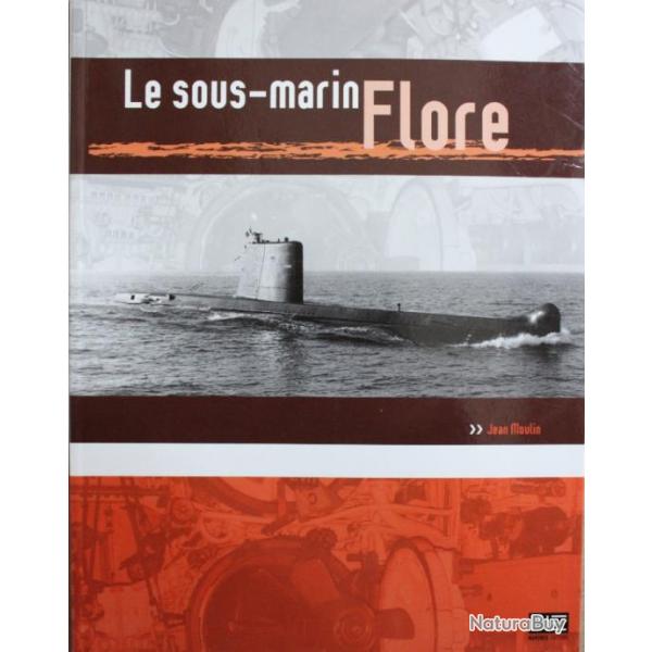 Livre Le Sous-marin Flore de Jean Moulin