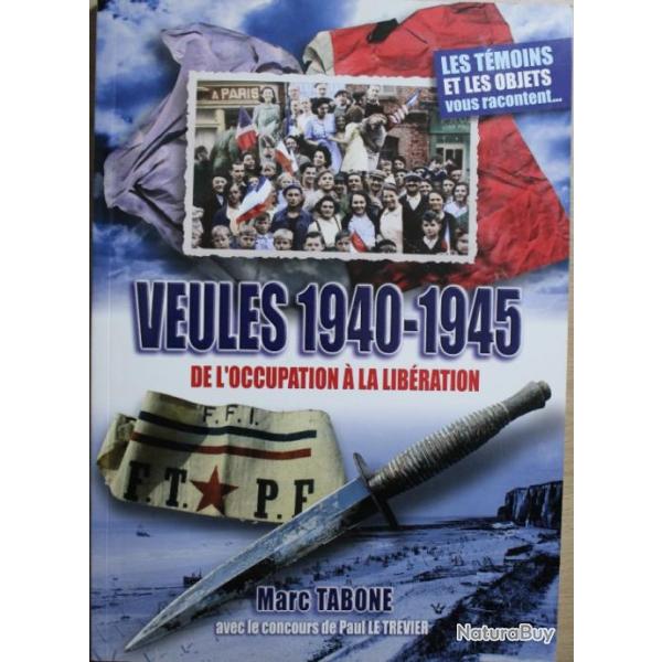 Livre Veules 1940-1945 : de l'occupation  la Libration