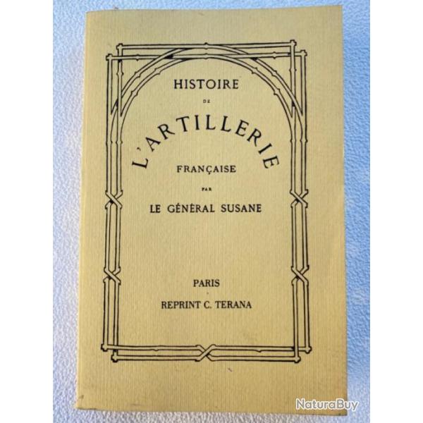 Histoire de l'artillerie Franaise Par Louis Susane