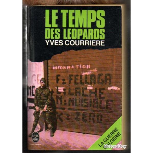 Le temps des Lopards. paras en Algrie.d'yves courrire ddicac , livre de Poche .