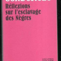 réflexions sur l'esclavage des nègres de condorcet