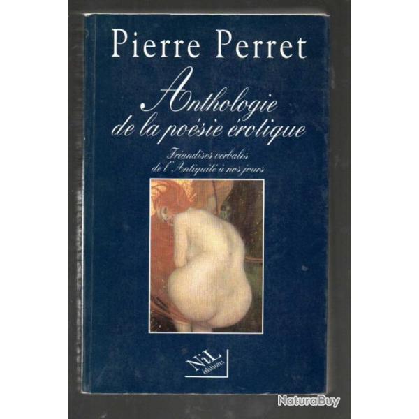 anthologie de la posie rotique pierre perret