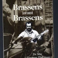 brassens avant brassens d'émile miramont dit corne d'aurochs de sète à l'impasse florimont