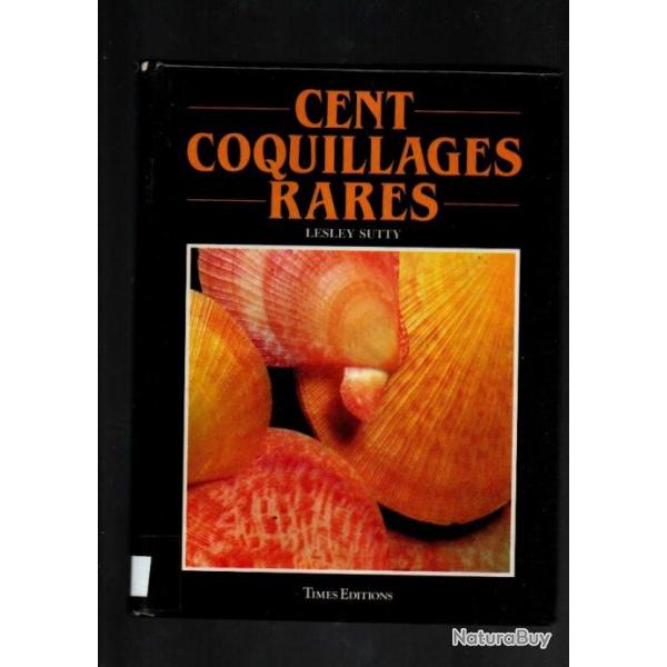 cent coquillages rares de lesley sutty , caraibes