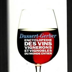 Encyclopédie des vins, vignerons et vignobles du monde entier Patrick Dussert-Gerber + kdo