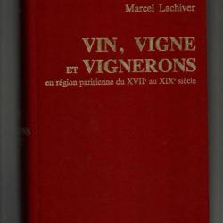 Vin, vignes et vignerons en région parisienne du XVII e au XIXe siècle collectif