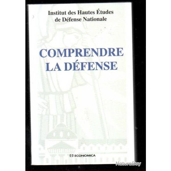 comprendre la dfense institut des hautes tudes de dfense nationale