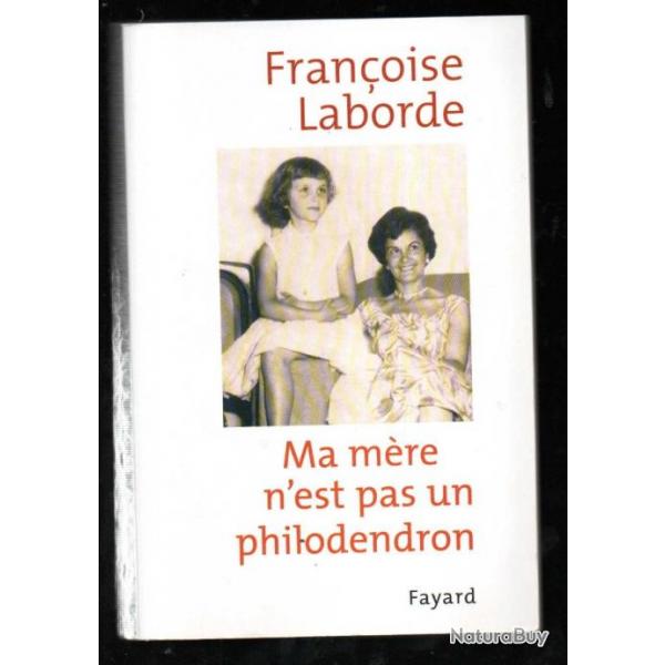 ma mre n'est pas un philodendron de franoise laborde alzheimer